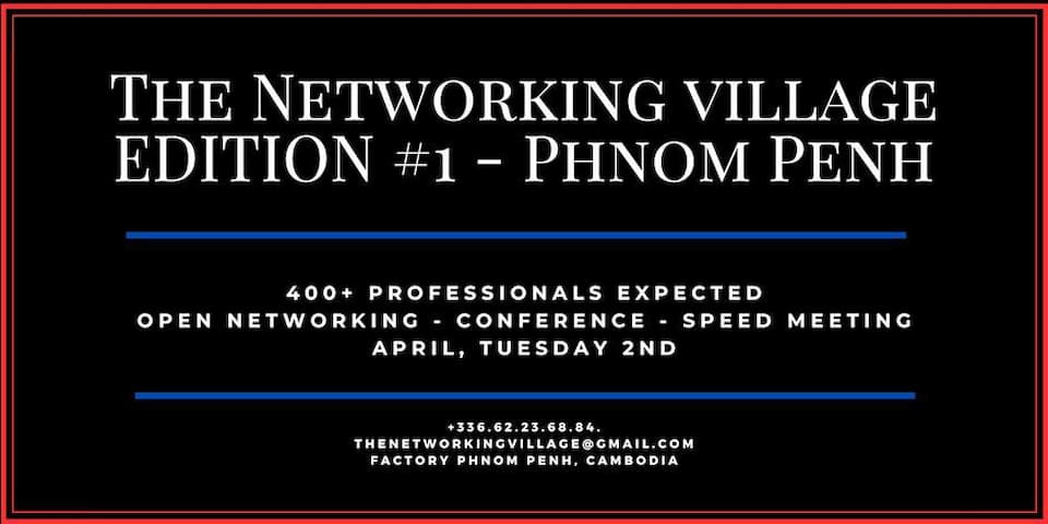 The Networking Village Phnom Penh - Edition #1 2024